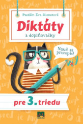 Diktty a doplovaky pre 3. triedu - Nau sa pravopis!