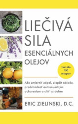 Kniha Lieiv sila esencilnych olejov od Eric Zielinski