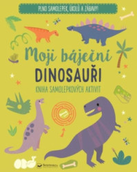 Moji bjen dinosaui Kniha samolepkovch aktivit