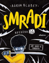 Smradi 14 - S zzz-a tebou!