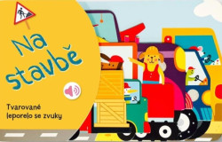 Tvarovan leporelo se zvuky Na stavb